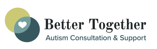 Better Together Autism Consultation & Support